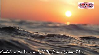ALLES WIRD IN ORDNUNG WERDEN Musik Positive Energie 432 HZ Klavier und Meereswellen