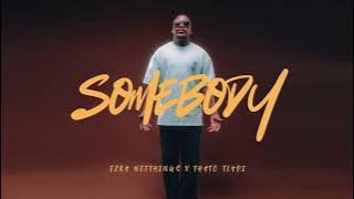 Somebody - Ezra Neethings feat Thato Tladi  AUDIO