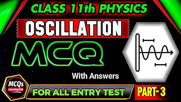 Physics MCQs | OSCILLATION | Most Important Questions for Exams