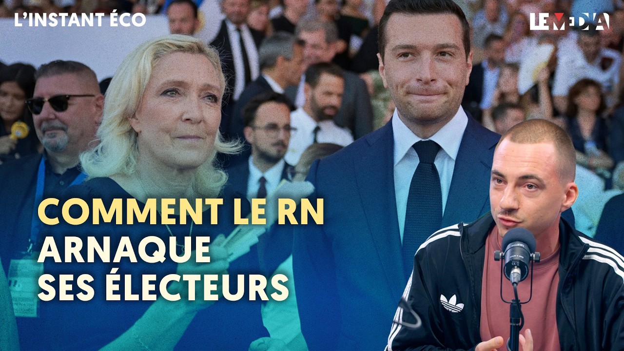LE PEN, BARDELLA : COMMENT LE RN ARNAQUE SES ÉLECTEURS