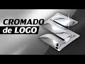 Proceso de Cromado de Logotipo