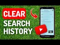 How to Clear Search History on Youtube - Full Guide