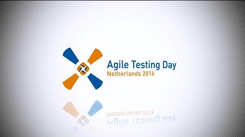 Agile Testing Day Netherlands