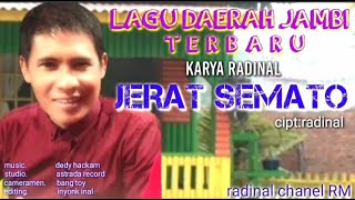 LAGU DAERAH JAMBI TERBARU RADINAL-JERAT SEMATO-official video music-RM
