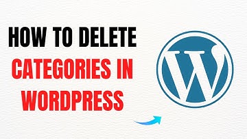 How to Delete Categories in WordPress – Full Guide
