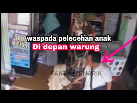 Bikin geram ,, Pria di Gresik Lecehkan Anak Kecil Di Depan Toko