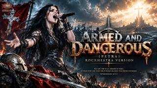 ARMED AND DANGEROUS (PETRA) - Rockhestra Version🎻 | 🎸Metal Symphony