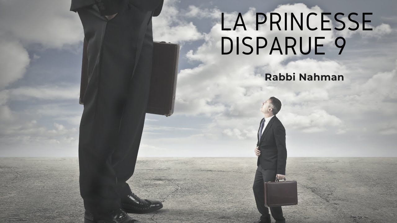 Les Contes de Rabbi Nahman: "La Princesse disparue" cours n°9 (10/06/20)