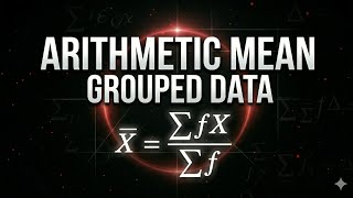 Arithmetic Mean For Grouped Data... Measure Of Central Tendency 
