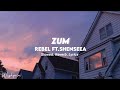 Zum - Rebel ft Shenseea [ Slowed    Reverb ]You cyaan