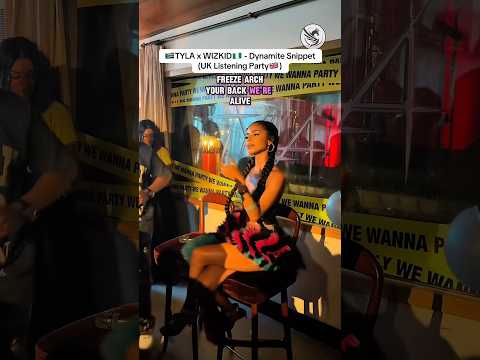 TYLA X WIZKID DYNAMITE At UK LISTENING PARTY Lyric Video 