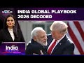 India Global Playbook 2026 Decoded: Tackling Trump To Bangladesh | India Becomes 4th Largest Economy
