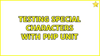 Testing Special Characters With Php Unit
