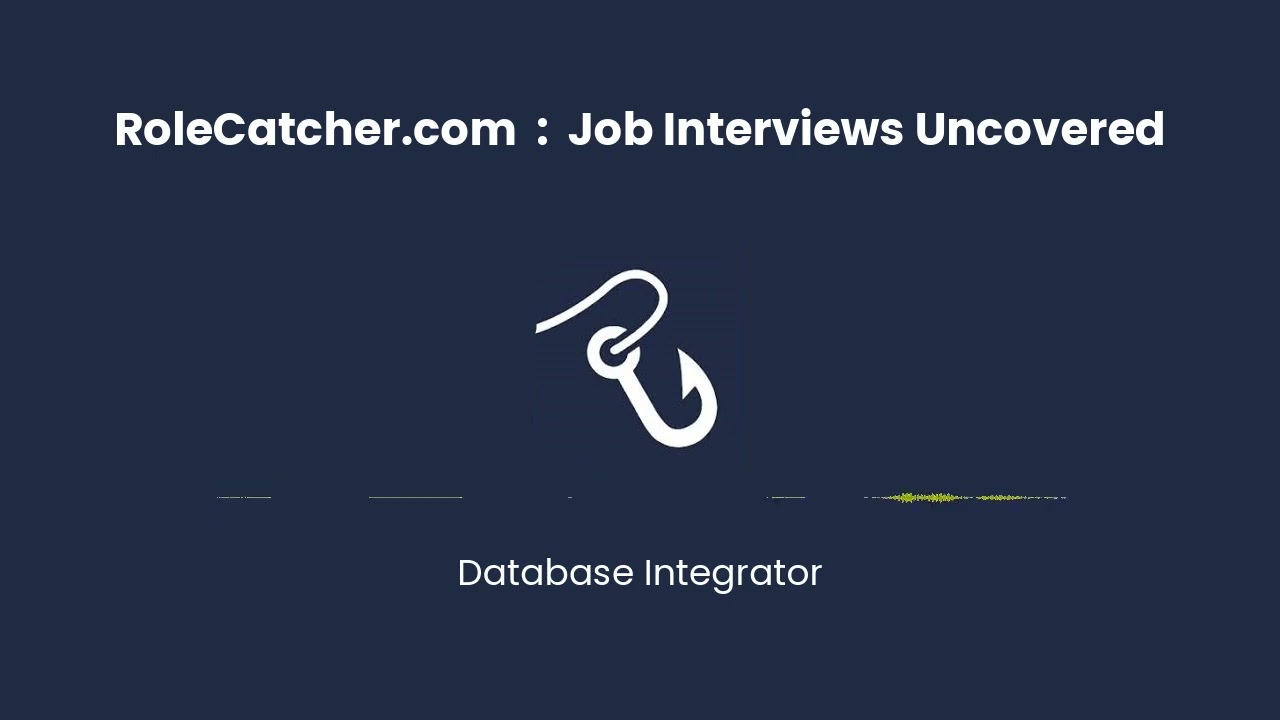 Database Integrator : Job Interviews Uncovered