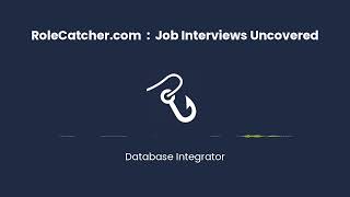 Database Integrator : Job Interviews Uncovered