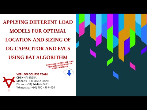 APPLYING DIFFERENT LOAD MODELS FOR OPTIMAL LOCATION & SIZING OF DG CAPACITOR AND EVCS-BAT ALGORITHM