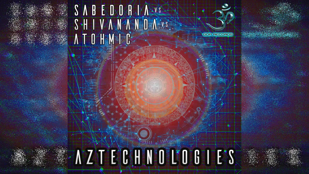 Mira Sabedoria & Shivanada & Atohmic - Aztechnologies (Full EP) en YouTube Mira Sabedoria & Shivanada & Atohmic - Aztechnologies (Full EP) en YouTube