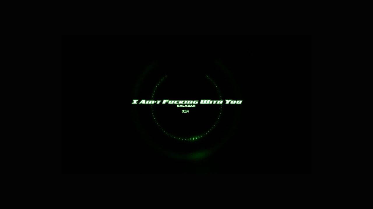 Mira I Ain't Fu*king With You en YouTube Mira I Ain't Fu*king With You en YouTube