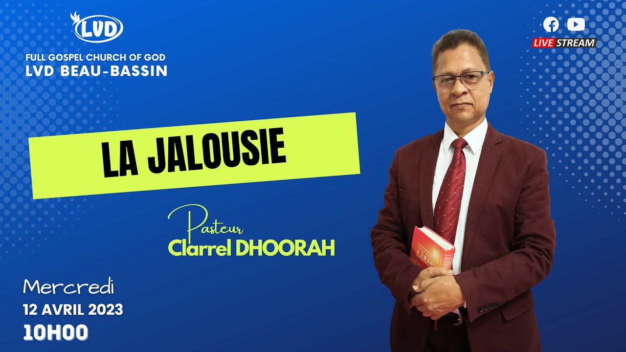 La Jalousie | Pst Clarrel  DHOORAH | Mercredi 12 Avril 2023