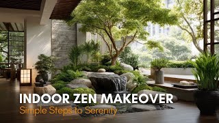 How to Create a Japanese Indoor Garden | Best Modern & Elegant Biophilic Design (Step-by-Step)