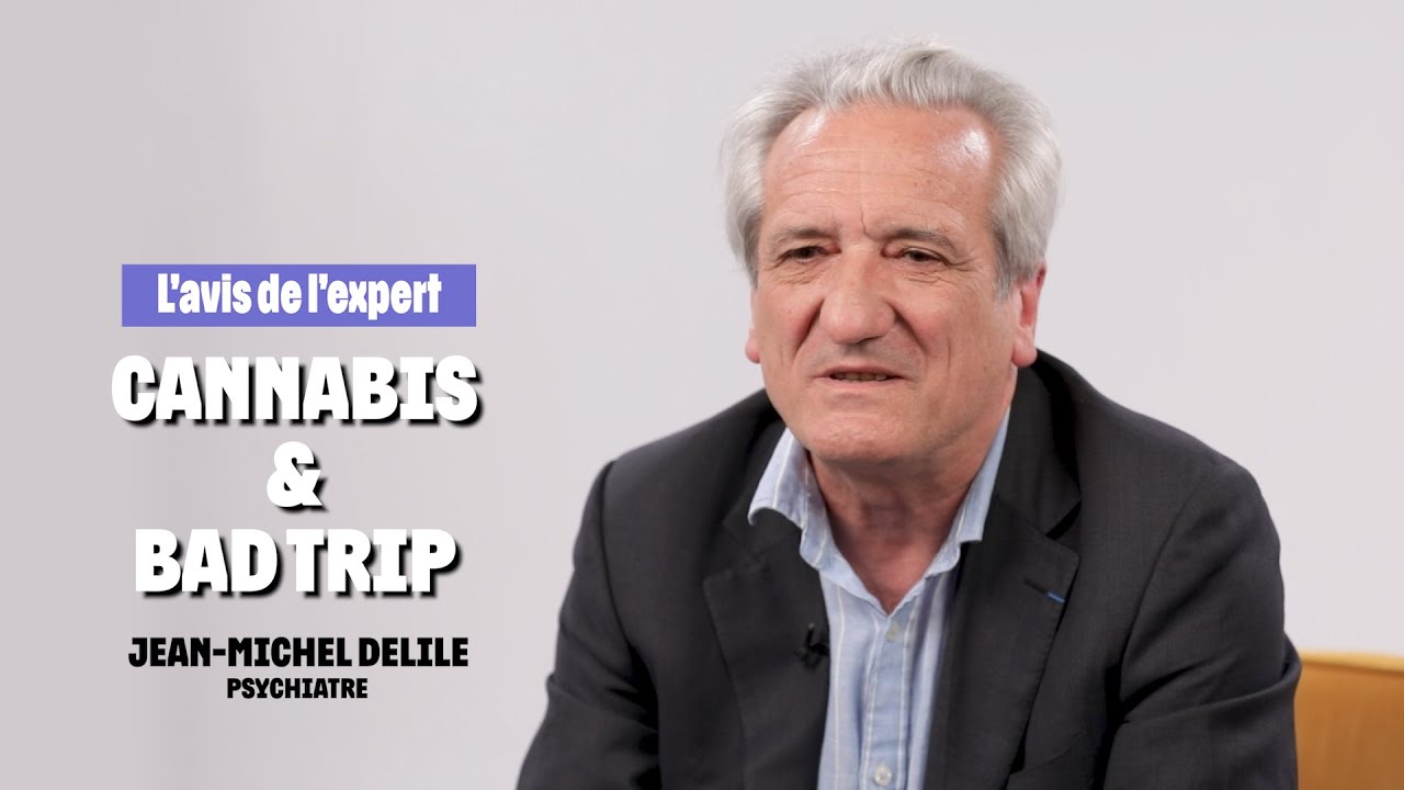 L'avis de l'expert : Cannabis & Bad Trip