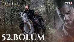 Diriliş 'Ertuğrul' 52.Bölüm