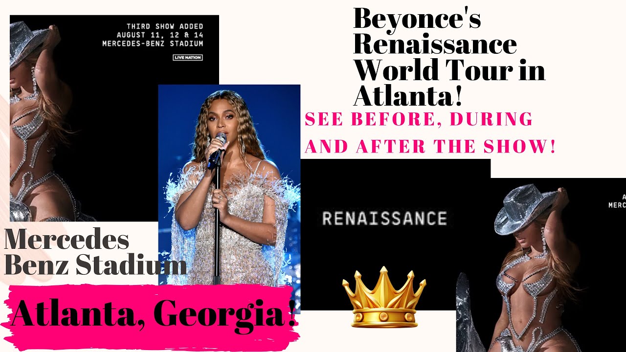 Beyoncé’s Renaissance World Tour | Atlanta, Georgia at The Mercedes