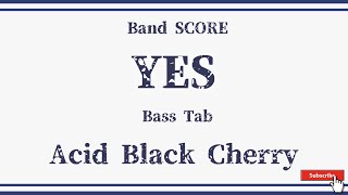 Acid Black Cherry】バンドスコア『YES』 Bass Tab！ - YouTube