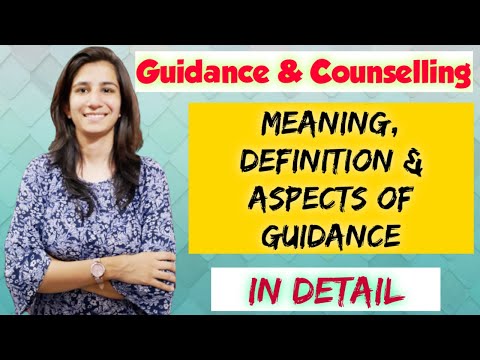 Guidance & Counselling | Meaning, Definition, Aspects of Guidance | B.Ed./M.Ed./UGC NET Education