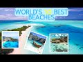 Top 10 Most Beautiful Beaches In The World