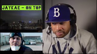 Jaykae - On Top | HARLEM NEW YORKER (INTERNATIONAL FERG) REACTION