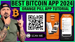 The Orange Pill App Review + Tutorial | Best Bitcoin App 2024
