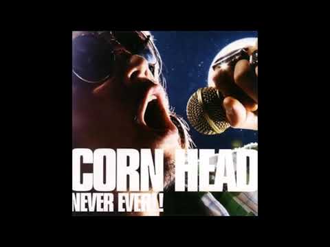 CORN HEAD / HOT SHOT!!