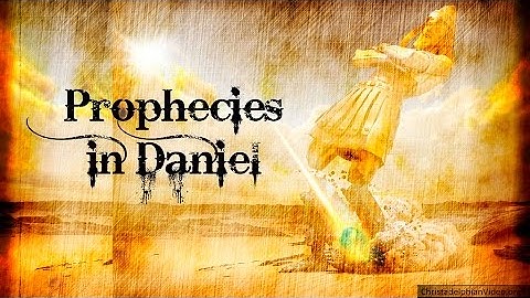 An Introduction to the Prophecies in Daniel