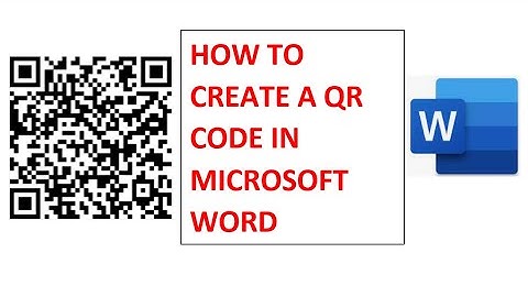 How to create a QR Code in Microsoft Word