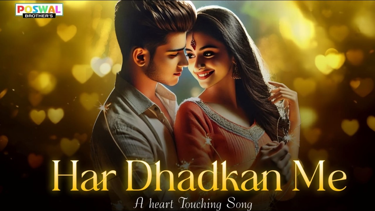 Har Dhadkan Mein ❤️ | Romantic Love Song 2025 | Heart Touching Hindi Melody
