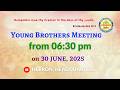 YOUNG BROTHERS' MEETING (30-06-2026) || HEBRON HEADQUARTERS