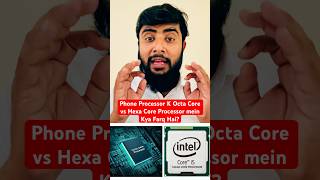 Phone Processor K Octa Core vs Hexa Core Processor mein Kya Farq Hai? #Processor #octacore #hexacore