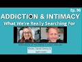 Addiction and Intimacy: What We're Really Searching For #podcast #addictionrecovery #healtheroot