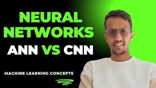 ANNs Vs CNNs  Explained in only 6 minutes!!