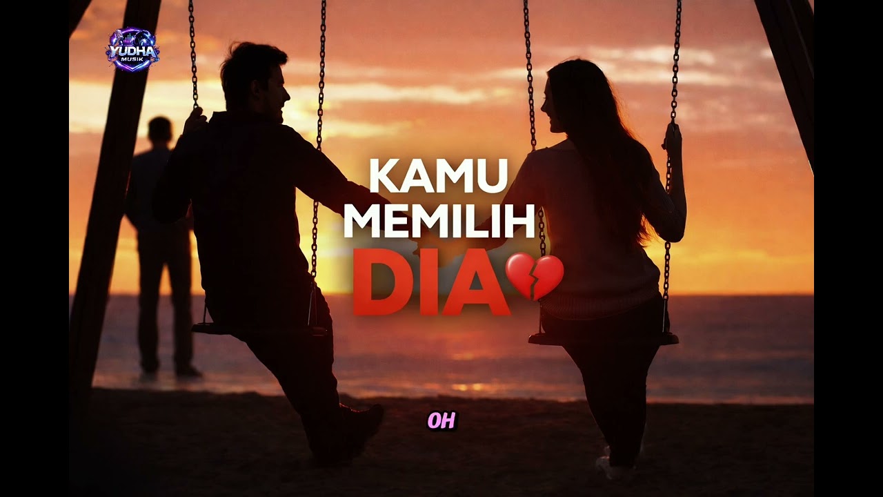 Kamu Memilih Dia 💔 | Lagu Sedih Terbaru 2026 – AJIPSON PALAPIS (Official Yudha Musik)