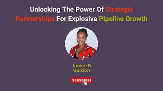 Unlocking The Power of Strategic Partnerships For Explosive Pipeline Growth