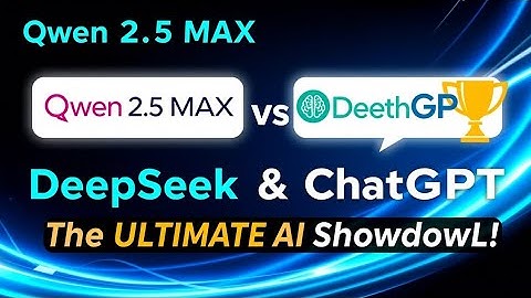 Qwen 2.5 MAX vs. DeepSeek & ChatGPT: The ULTIMATE AI Showdown!