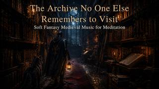 Where Forgotten Knowledge Sleeps | Soft Medieval Fantasy Mu screenshot 1