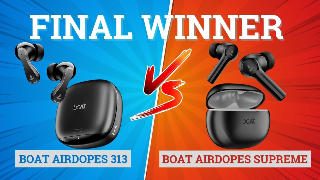 boAt Airdopes 313 vs Boat Airdopes Supreme 🔥 Best Earbuds for Music & Gaming⚡️