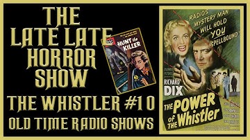 THE WHISTLER MYSTERY THRILLER OLD TIME RADIO SHOWS #10
