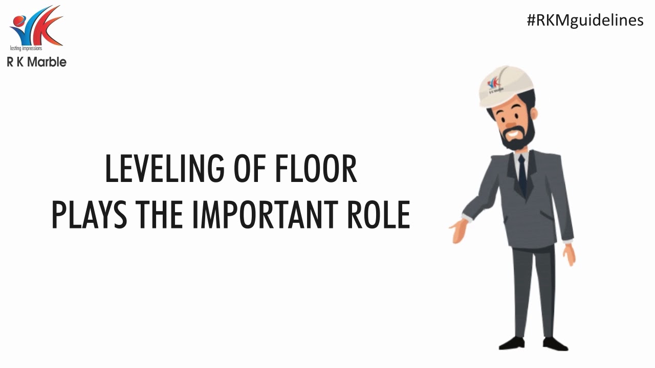 Level The Floor - R K Marble Guidelines!
