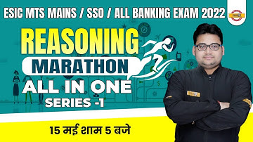 ESIC MTS MAINS/SSO/ALL BANKING EXAM 2022 | REASONING CLASSES | ALL IN ONE SERIES -1 | BY SANDEEP SIR