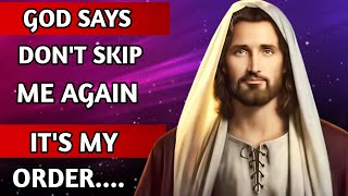Jesus Says: I am Ordering You To Watch This Video | God Message For You Today | Jesus Affirmations