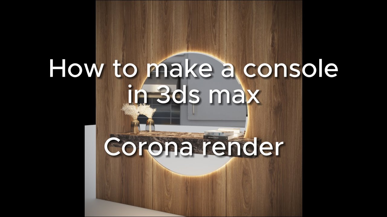 3Ds Max - Corona Render - Modeling - How To Make A Console - How to ...